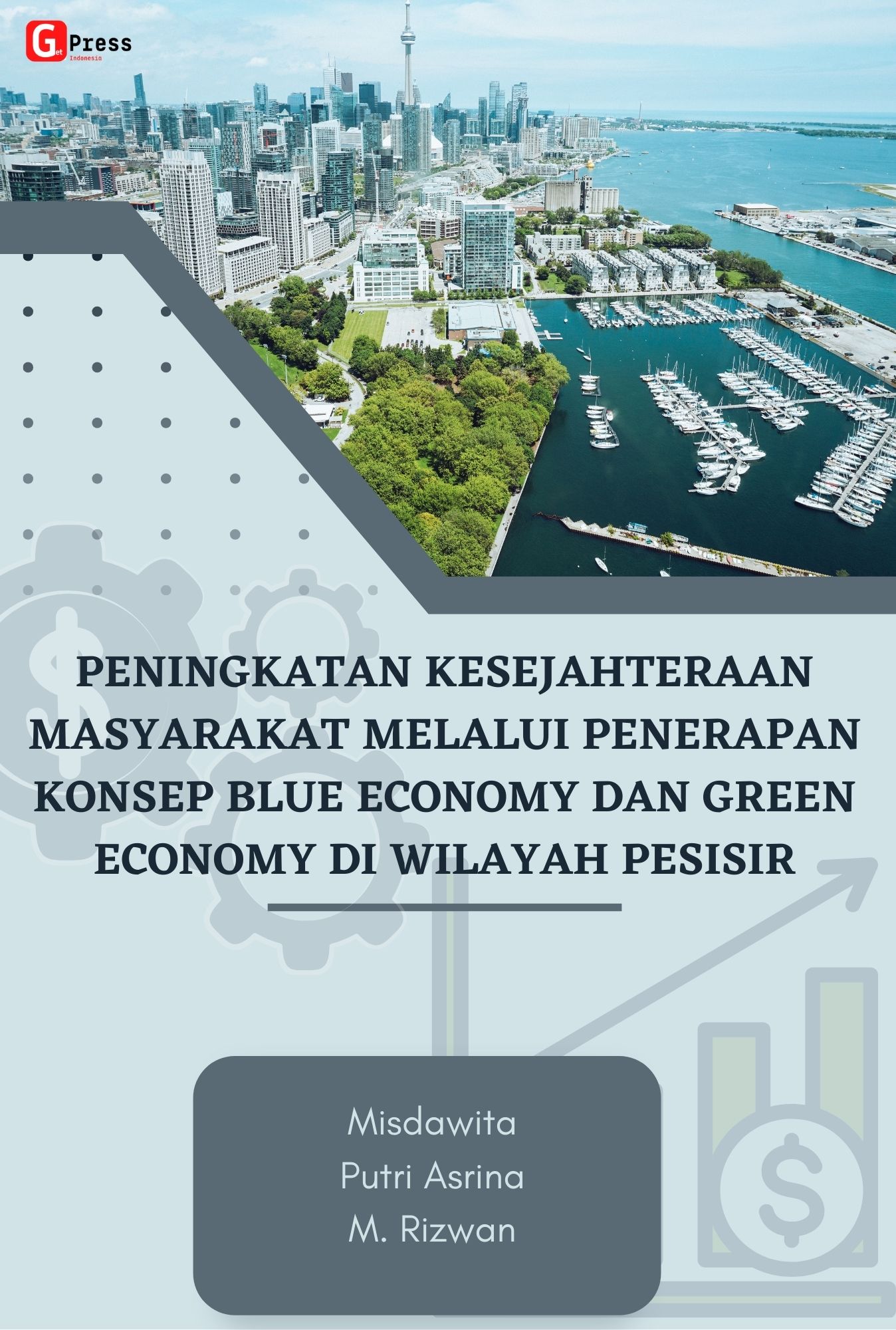 PENINGKATAN KESEJAHTERAAN MASYARAKAT MELALUI PENERAPAN KONSEP BLUE ECONOMY DAN GREEN ECONOMY DI WILAYAH PESISIR